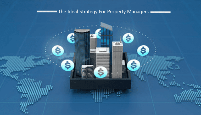 The Ideal Strategy for Property Managers