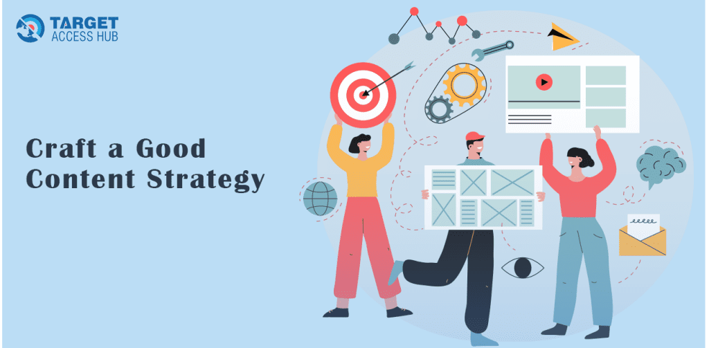Craft a Good Content Strategy