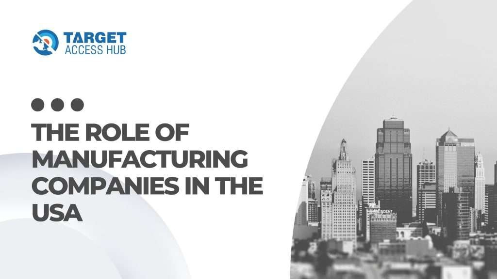 Manufacturing Companies in the USA