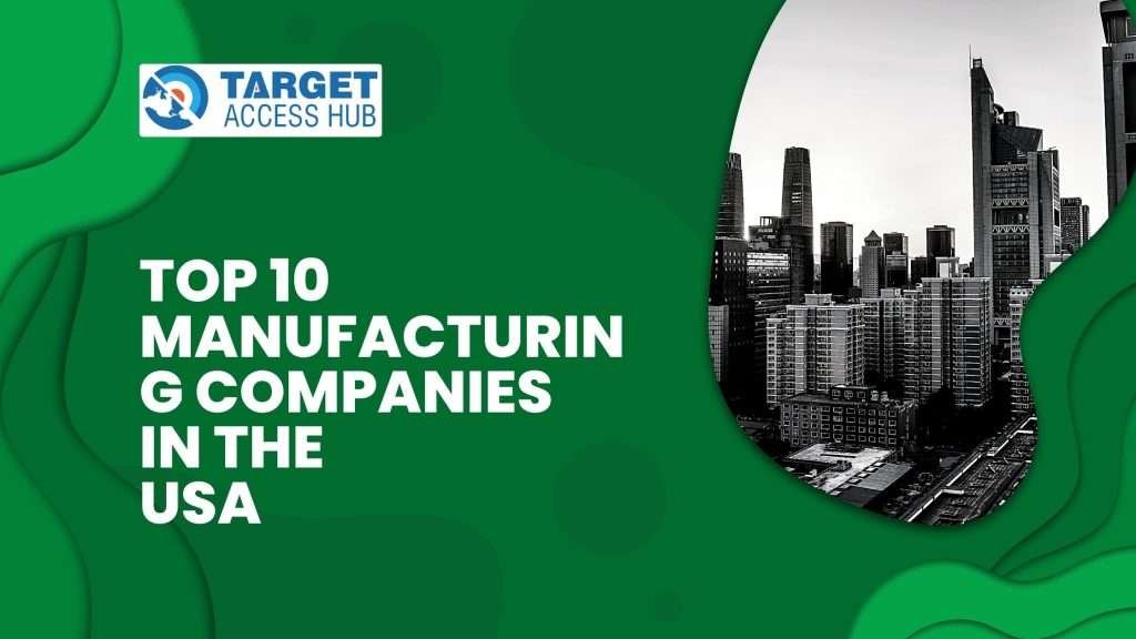 Manufacturing Companies in the USA