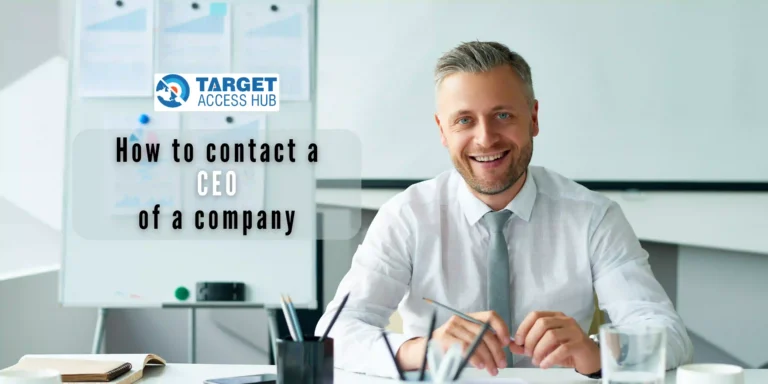 How To Contact CEO of a Company (9 Proven Ways)