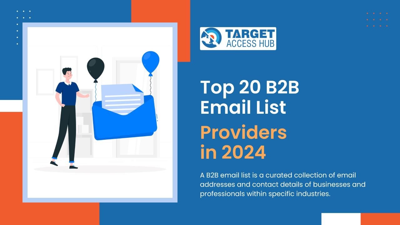 Top 20 B2B Email List Providers in 2024